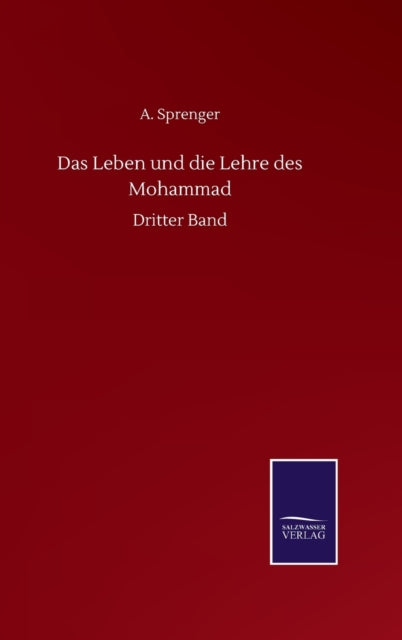 Das Leben Und Die Lehre Des Mohammad:dri