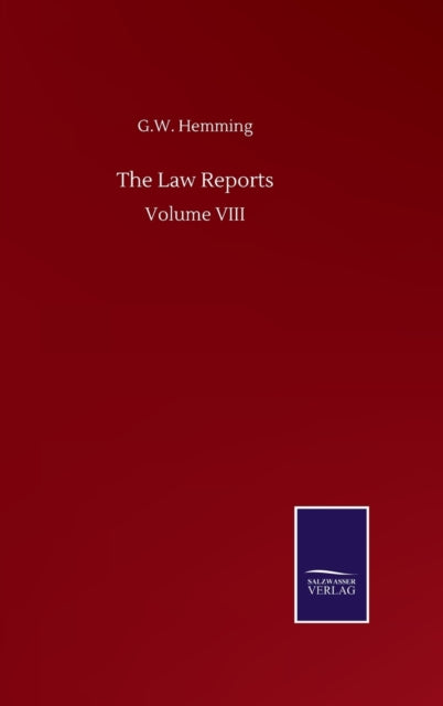 The Law Reports:volume Viii
