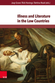 Illness & Literature In The Low Countrie