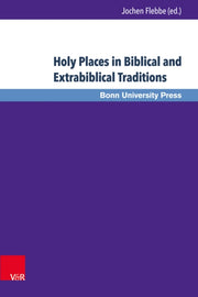 Holy Places In Biblical & Extrabiblical