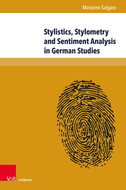 Stylistics Stylometry And Sentiment An By Massimo Salgaro