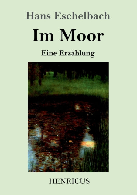 Im Moor:eine Erz Hlung
