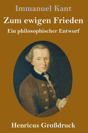 Zum Ewigen Frieden (gro Druck):ein Philo