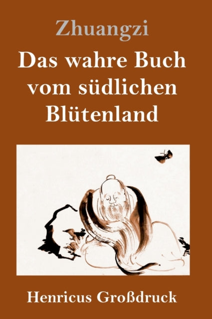 Das Wahre Buch Vom S Dlichen Bl Tenland By Zhuangzi