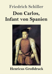 Don Carlos, Infant Von Spanien (gro Druc