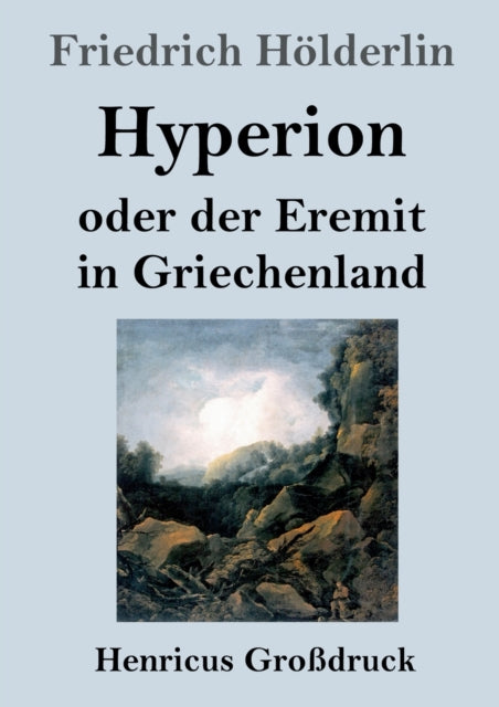 Hyperion Oder Der Eremit In Griechenland