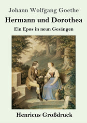 Hermann Und Dorothea (gro Druck):ein Epo