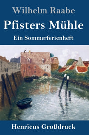 Pfisters M Hle (gro Druck):ein Sommerfer