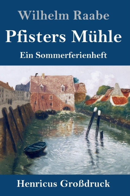 Pfisters M Hle (gro Druck):ein Sommerfer
