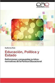 Educaci N, Pol Tica Y Estado
