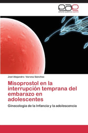Misoprostol En La Interrupcion Temprana