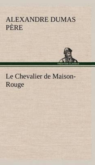 Le Chevalier De Maison-rouge