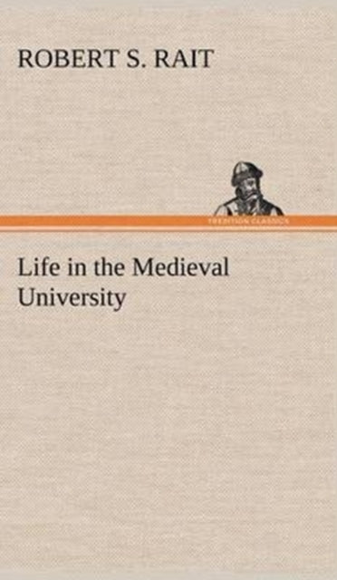 Life In The Medieval University