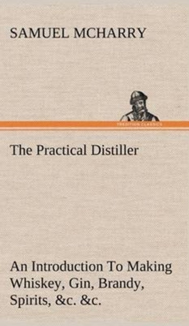 The Practical Distiller An Introduction