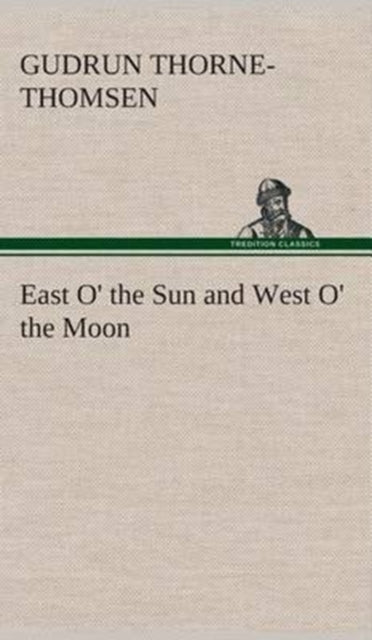 East O' The Sun And West O' The Moon