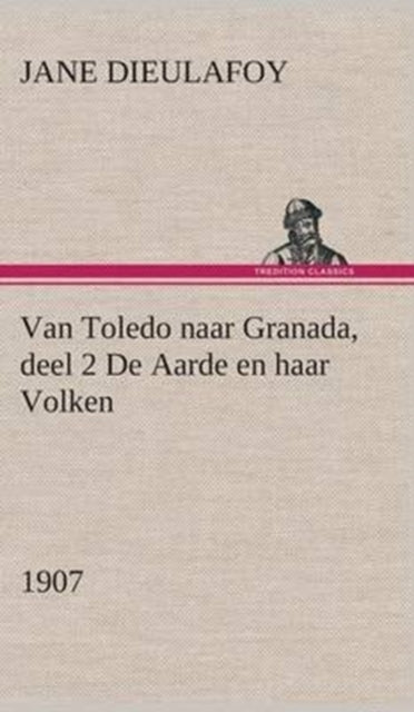Van Toledo Naar Granada, Deel 2 De Aarde