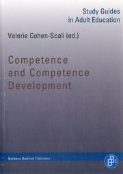 Competence & Competence Development By Cohen-scali, V (ed)