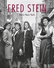 Fred Stein: Paris - New York