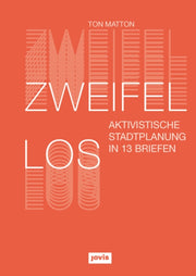 Zweifellos Aktivistische Stadtplanung I
