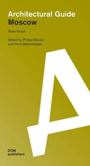 Moscow Architectural Guide