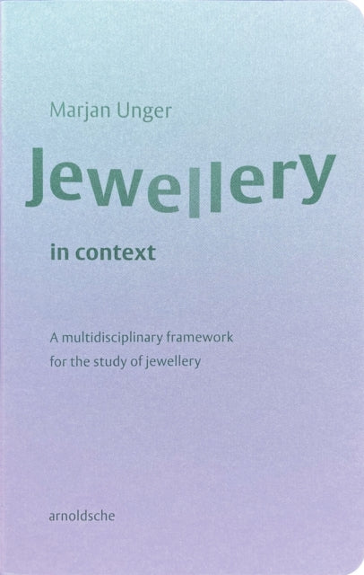 Jewellery In Context By Unger,marjan