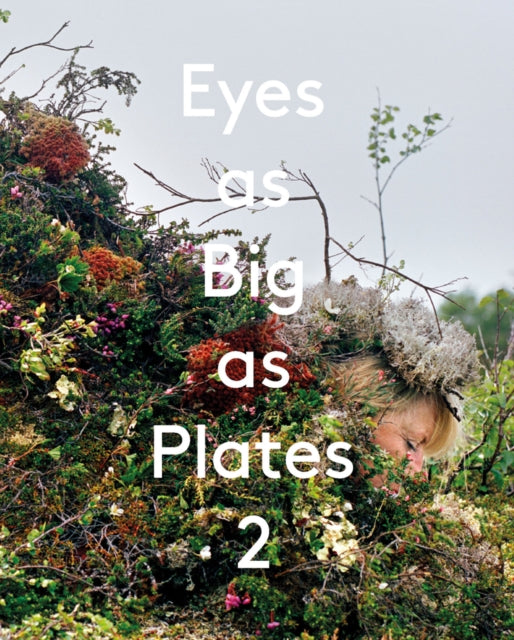 Eyes As Big As Plates 2