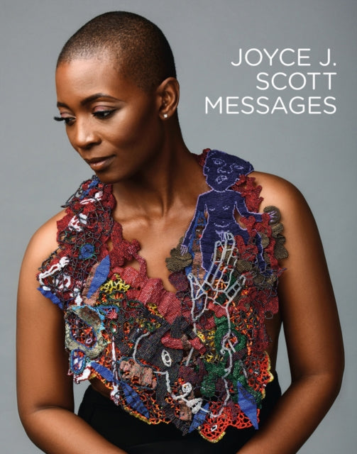 Joyce J. Scott Messages