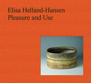 Elisa Helland Hansen Pleasure And Use
