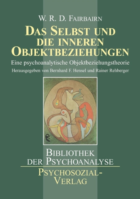 Das Selbst Und Die Inneren Objektbeziehu By Fairbairn, William R