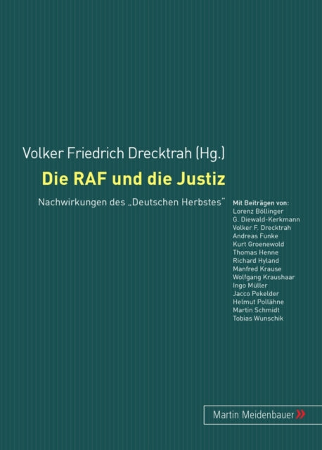 Die Raf Und Die Justiz Nachwirkungen By Volker Friedrich Drecktrah