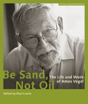 Be Sand Not Oil