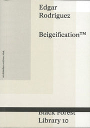 Beigeification By Rodriguez, Edgar