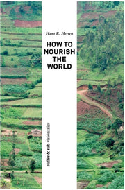 How To Nourish The World