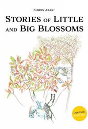 Shirin Azari Stories Of Little & Big Blo By Shirin Azari