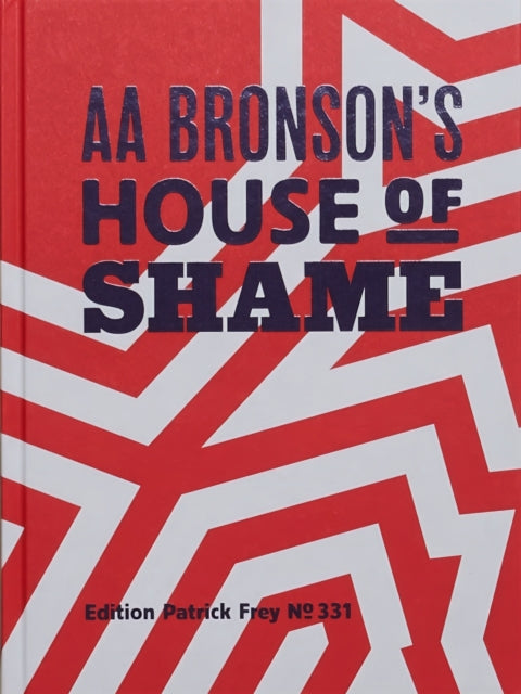 Aa Bronson Aa Bronsons House Of Shame