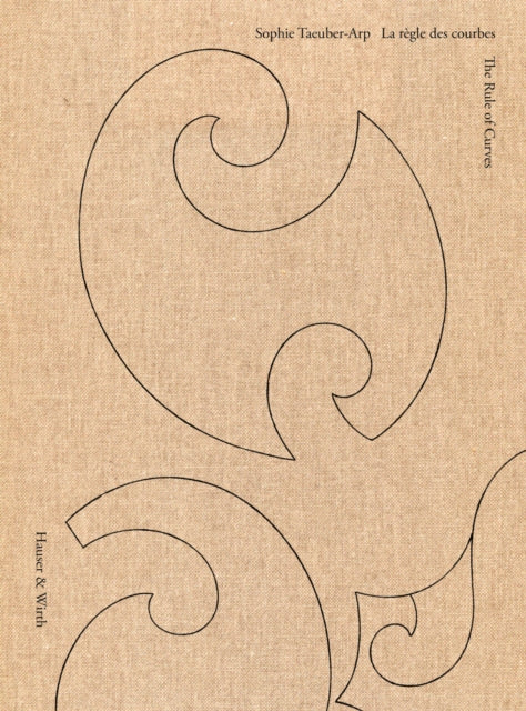 Sophie Taeuber-arp: The Rule Of Curves By Fer, Briony (ed)