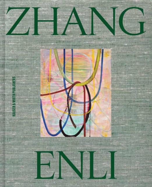 Zhang Enli By Hauser & Wirth Pubs