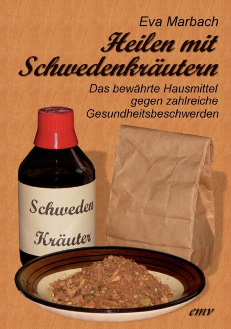 Heilen Mit Schwedenkr Utern:das Bew Hrte