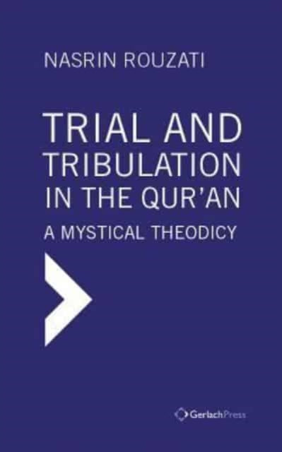 Trial And Tribulation In The Quran
