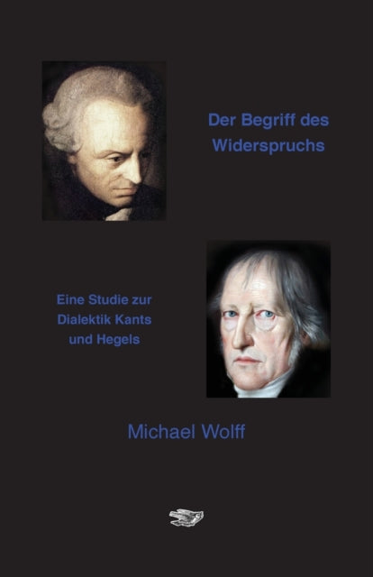 Der Begriff Des Widerspruchs: Eine Studi