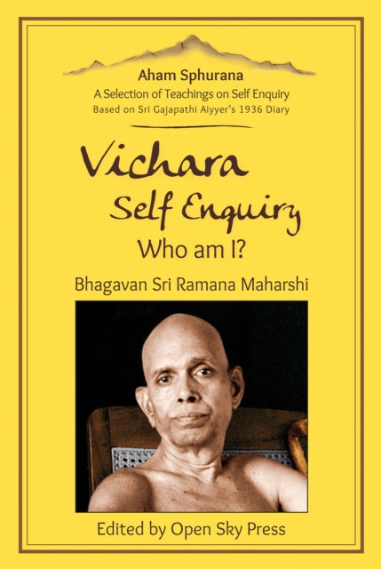 Vichara Self Enquiry Who Am I