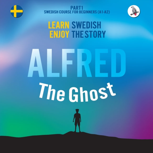 Alfred The Ghost. Part 1 - Swedish Cours
