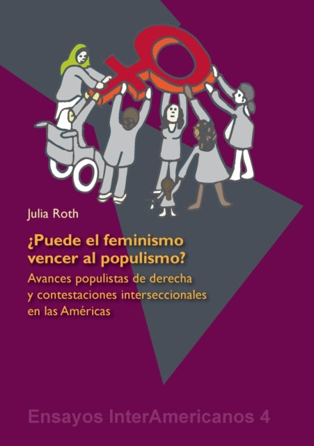 Puede El Feminismo Vencer Al Populismo By Roth, Julia