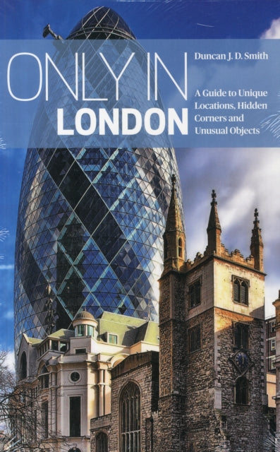 Only In London: A Guide To Unique Locati