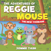 Adventures Of Reggie Mouse And His F