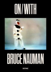 Onwith By Nauman, Bruce