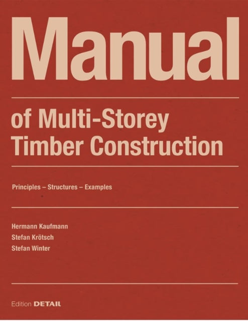 Manual Of Multistorey Timber Constructio
