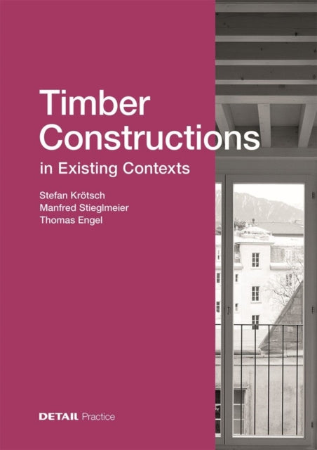 Timber Constructions In Existing Context