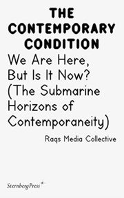 Contemporary Condition We Are Here But I