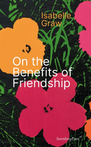 Isabelle Graw On The Benefits Of Friends By Unknown